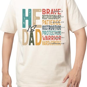 Christian Dad Comfort Colors® Shirt, He Is Dad Shirt, Father&#39;s Day Shirt, Religious Dad Shirt, Bible Verse Dad Shirt, Fathers Day Gift