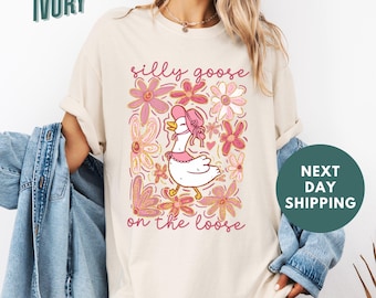 Silly Goose On The Loose Comfort Colors® Shirt, Funny Meme Shirt, Silly Goose Shirt, Funny Graphic Tee, 90s Aesthetic Shirt, Goose Shirt