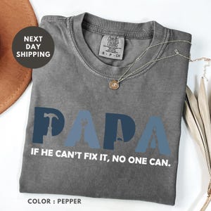 Koszulka Funny Papa Comfort Colors®, Koszulka Fixer of Things, Koszulka Papa Tools, Koszulka Papa, Koszulka Papa Can Fix It Tool Box, Koszulka na Dzień Ojca