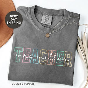 Comfort Colors® Custom Teacher Shirt, Teacher Team Shirts, Personalized School Tshirt, Teacher Gift, Customized Name Teacher Shirt Gifts