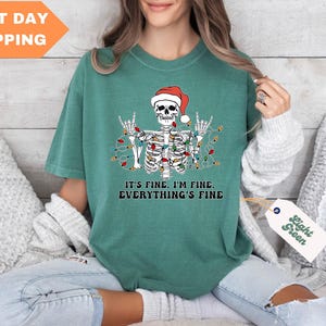 It&#39;s Fine I&#39;m Fine Everything Is Fine Comfort Colors® Shirt, Skeleton Christmas Shirt, Christmas Shirt For Women, Christmas Lights Shirt