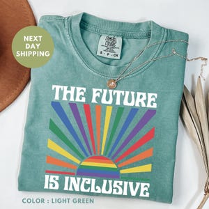 Comfort Colors® The Future is Inclusive Shirt, Rainbow Pride Tee, Trans Rights Tee, LGBTQ Gift, Progress Pride Shirt, Social Justice Shirt