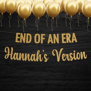 End of an Era Custom Banner, Bride’s Version Party Sign, Bachelorette Party Decor, Bridal Shower Banner, Taylor Inspired Bach Decorations