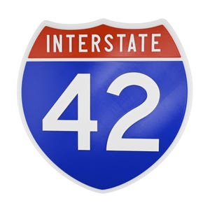 Interstate 42- Road Sign Replica