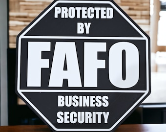FAFO Business Security Sign: 3D Printed Warning Decor
