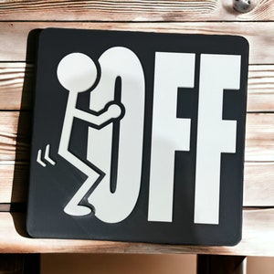 F OFF Sign for Office Decor, Funny Adult Saying Sign, Perfect for Workspace Accent, Unique Home Accent, Simple Message Sign, Fun Home Decor