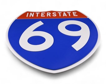 Interstate 69 - Road Sign Replica