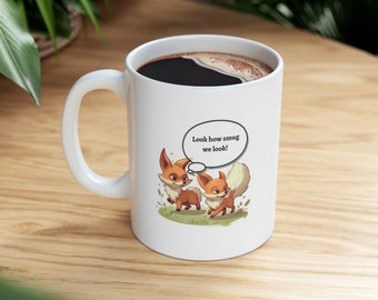 Cute Fox Mug, Funny Coffee Mug, Look How Smug We Look Animal Mug, Ceramic Coffee Mug, Aesthetic Mug Coffee Lover Gift