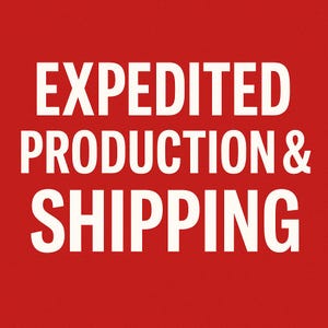 May include: A red background with the white text "EXPEDITED PRODUCTION & SHIPPING". The text is in a bold, sans-serif font. The overall design is simple and direct.