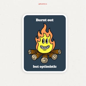 Épuisé mais optimiste | Autocollant en vinyle | autocollant bouteille d'eau | Sticker drôle