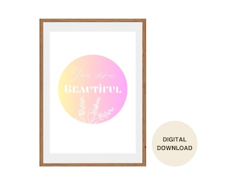Pink Rainbow Quote Wall Art: “You are beautiful” - Digital Download