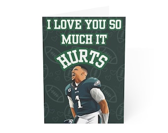 Te amo tanto que duele / Tarjeta de San Valentín de Jalen Hurts de los Philadelphia Eagles