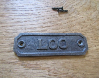 LOO Solid Cast iron vintage rustic plaque sign notice plate sign plaque emblem