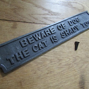 Rustic iron Beware Of Dog The Cat Is Shady Too Cast iron vintage Sign Wall door Decor Plaque Notice plate