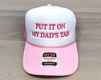 Put it on my dad&#39;s tab Embroidered hat Bachelorette Party Bridal Shower Bride Accessories Custom Trucker Bride Hat Trending Hat