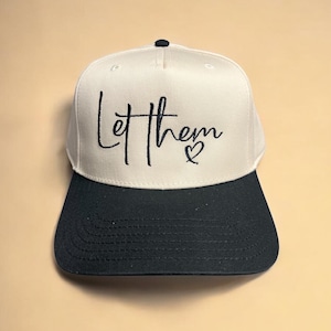 Let Them Hat Embroidered Vintage Hat Two Tone Canvas Hat Trendy Hat Custom Hat