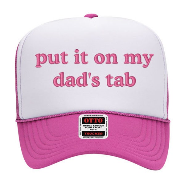 Put it on my dad's tab, embroidered, funny hat, Bachelorette Party Bridal Shower, daughter gift, summer, accessories, bride hat, customized