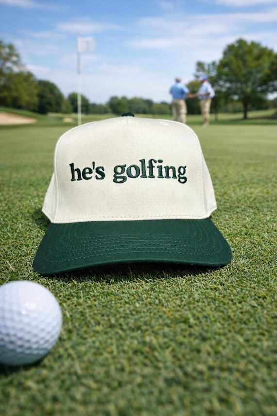 He’s golfing embroidered Cap, fun hat for wife, Golf Hat