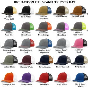 May include: A chart showing 36 different color combinations for a 6-panel trucker hat. The hat is made by Richardson and is model number 112. The chart shows the different colors of the front panel and the mesh back panel.