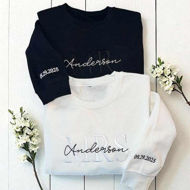 Custom Mr & Mrs Sweatshirt, Custom Embroidered Sweatshirt, Wedding Gift, Personalized Matching Sweatshirt, Bride to be sweatshirt