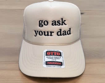 Go Ask Your Dad Embroidered Trucker Hat - Retro High Profile Foam Mesh Cap, Funny Sarcastic Mom Gift For Her, Casual Summer Snapback