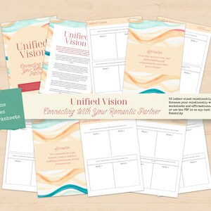 May include: A printable journal titled "Unified Vision: Connecting With Your Romantic Partner" with 29 pages of worksheets. The journal features a blue and orange watercolor design with the text "Affirmation" and a quote about understanding and compassion.