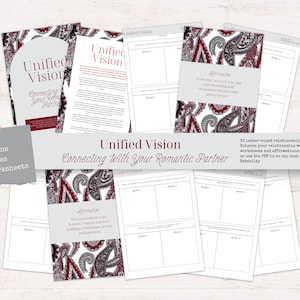 May include: A printable journal with a paisley pattern cover. The journal is titled "Unified Vision: Connecting with Your Romantic Partner". It contains 29 pages of worksheets and affirmations to help couples enhance their relationship.