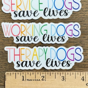 Sticker Les chiens d'assistance/de travail/de thérapie sauvent des vies