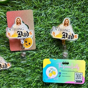 Funny Jesus Badge Reel – “I’m Telling Dad” Nurse ID Clip, Glow in the Dark Badge Reel, Religious Humor Gift