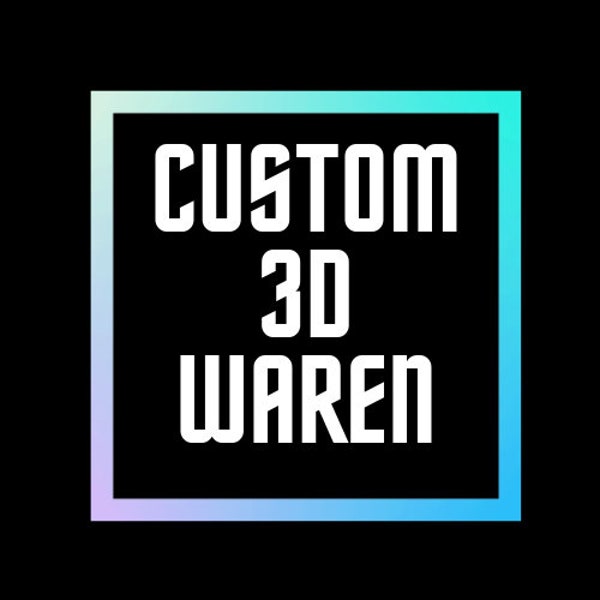 Custom3DWaren (3d Druck Service)