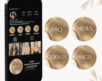 May include: A mockup of a phone screen showing Instagram highlights with white text on a beige background. The highlights are titled "FAQ", "NEWS", "CLIENTS", and "PRICES".