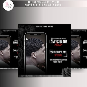 May include: Black and white business flyer with the text "LOVE IS IN THE Hair" and "VALENTINE'S DAY SPECIAL". The flyer features a side profile of a person with a wave hairstyle, displayed on a smartphone screen.
