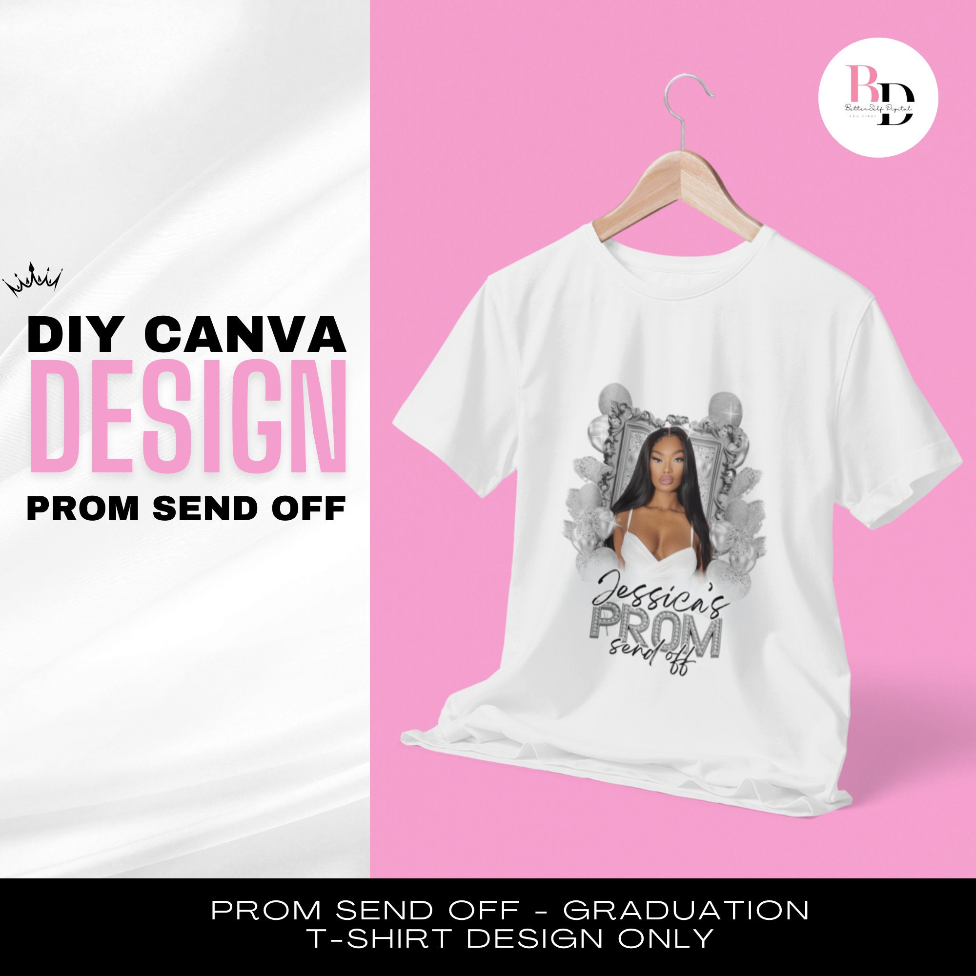 DIY Prom send off T shirt design template, Canva design, Prom T-shirt, Instant download, Digital file, Printable, 2024, Design only