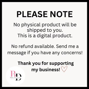 Puede incluir: Un fondo blanco con texto negro que dice "PLEASE NOTE" seguido de "No physical product will be shipped to you. This is a digital product. No refund available. Send me a message if you have any concerns! Thank you for supporting my business!" Un s&iacute;mbolo de coraz&oacute;n rosa est&aacute; al final del texto. Un c&iacute;rculo blanco con un logotipo negro y rosa est&aacute; en la esquina inferior izquierda. El logotipo dice "Batterfly Digital".