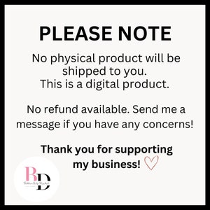 May include: PLEASE NOTE: No physical product will be shipped to you. This is a digital product. No refund available. Send me a message if you have any concerns! Thank you for supporting my business!  A pink heart symbol is included in the text.