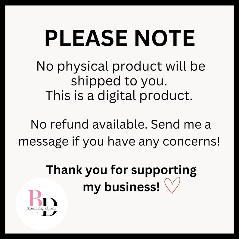 May include: PLEASE NOTE: No physical product will be shipped to you. This is a digital product. No refund available. Send me a message if you have any concerns! Thank you for supporting my business!  A pink heart symbol is included in the text.