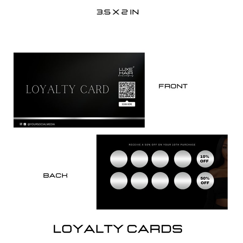 Puede incluir: Tarjeta de fidelidad en blanco y negro con un c&oacute;digo QR y el texto "LUXE HAIR" y "LOYALTY CARD". La parte posterior de la tarjeta tiene una cuadr&iacute;cula de ocho c&iacute;rculos plateados con el texto "RECEIVE A 50% OFF ON YOUR 10TH PURCHASE", "10% OFF" y "50% OFF".