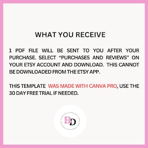 May include: A pink-framed graphic with black text detailing how to download a PDF file after purchase. The text includes the phrase "WHAT YOU RECEIVE" and mentions Canva Pro and a 30-day free trial.