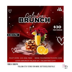 May include: A red and white graphic for a Galentine's Brunch event. The graphic features a plate of waffles with chocolate sauce, a glass of orange juice, a bouquet of red roses, and the text "Galentine's Brunch" in bold white letters. The event is on February 14th and costs $30 per person. The graphic also includes the text "RSVP HERE: 123-456-7890 WWW.YOURWEBSITEHERE.COM 12345 BRUNCH PALACE ST, VALENTINE CITY 1080 X 1080 PX FOLLOW ETSY STORE FOR MORE: BETTERSELFDIGITALS"