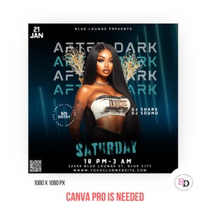 May include: A flyer for an after-dark event called "After Dark" on January 21st. The flyer features a woman in a black crop top and black pants, with the text "DJ Shark DJ Sound" and "Saturday 10 PM-3 AM" on the flyer.