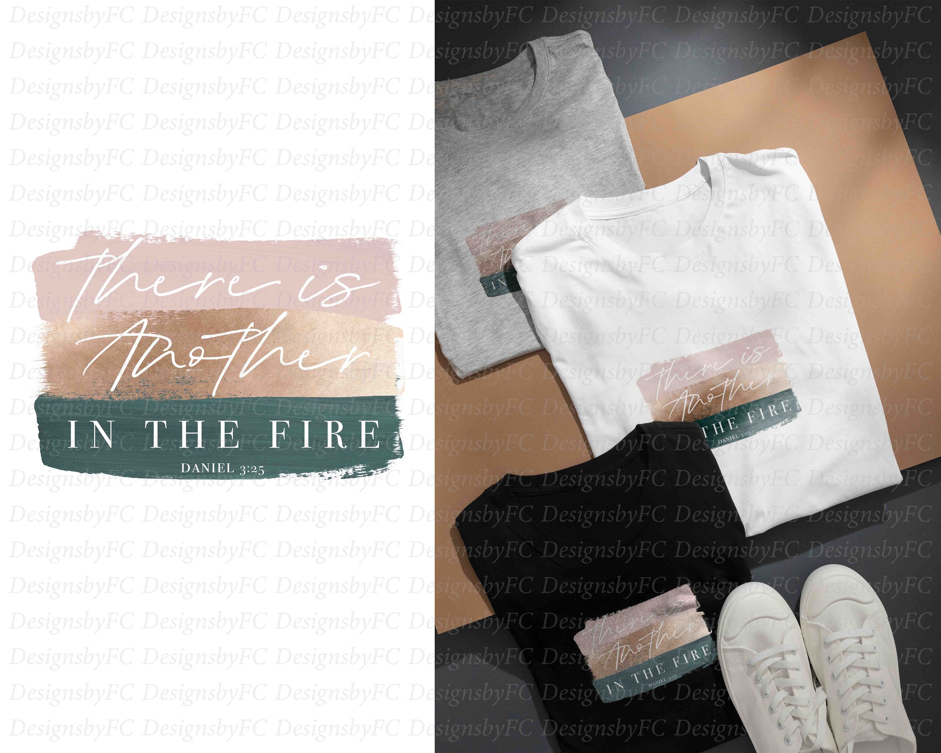 There is another in the fire svg christian svg jesus svg cricut and