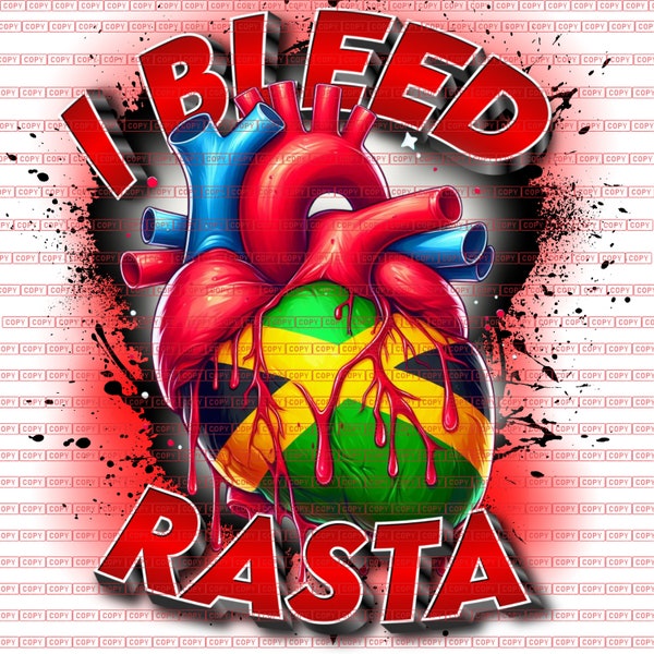 I Bleed Rasta | Urban Trap Designs | Sublimation | Instant Digital Download | Fantasy Fan Art | PNG |