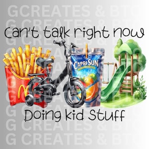 Puede incluir: Una ilustración colorida de una sala de juegos para niños con una bicicleta, una caja de papas fritas, una caja de jugo Capri Sun y un tobogán verde. El texto "Can't talk right now, doing kid stuff" está escrito en letras negras.