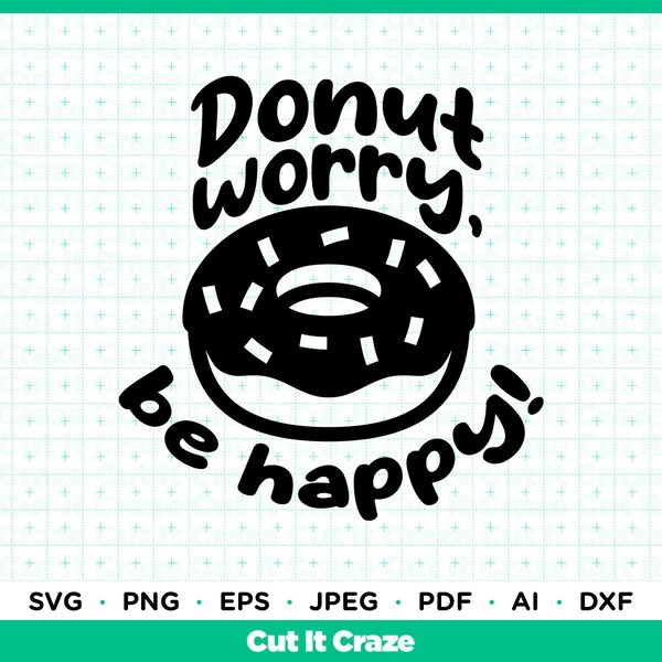 Donut Worry Be Happy - Etsy