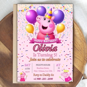 May include: A pink birthday invitation featuring a cartoon pig with a party hat, balloons, and confetti. The invitation reads "Happy Birthday! Olivia Is Turning 5!" with event details and a phone number.