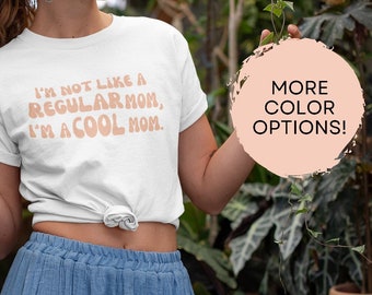 Lustiges T-Shirt Mean Girls Mrs. George Zitat I'm Not Like A Regular Mom I'm A Cool Mom Gift for Mom