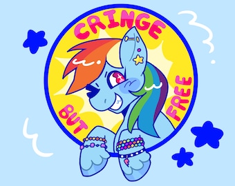 Cringe But Free Rainbow Dash | 3.1 x 3.6 Inch Water Resistant Vinyl Sticker | My Little Pony