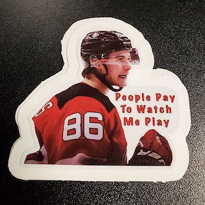 People Pay To Watch Me Play Jack Hughes Sticker