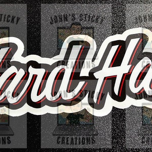 May include: White sticker with black outline and red lettering that reads "Hard Hat".