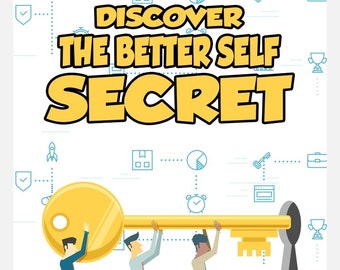 The Secret to better Self